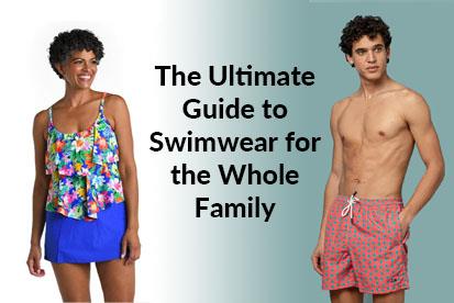 Dive into Summer: The Ultimate Guide to Swimwear for the Whole Family